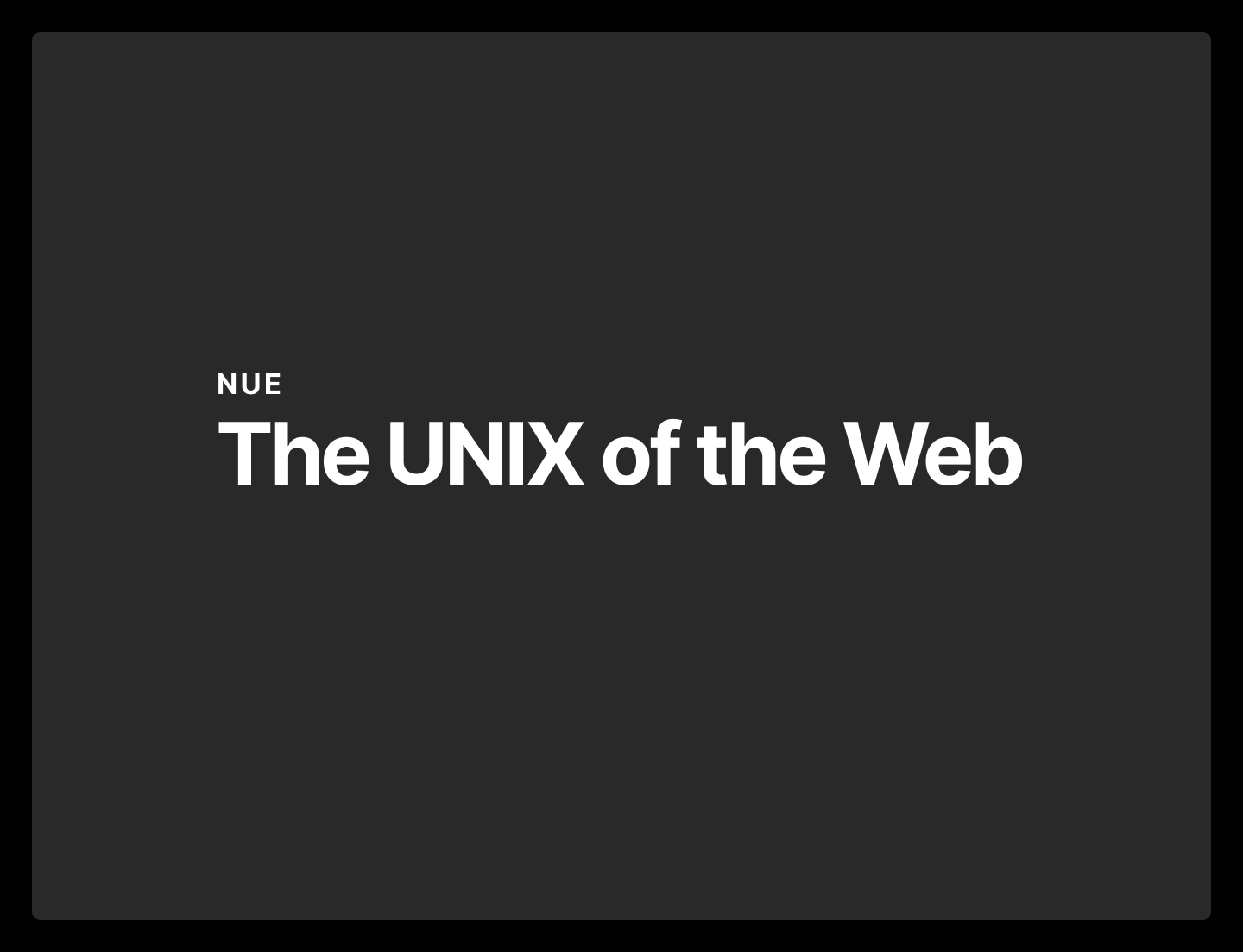 The UNIX of the Web